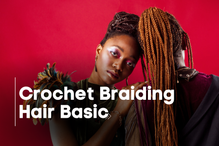 Crochet Braiding Hair Basics